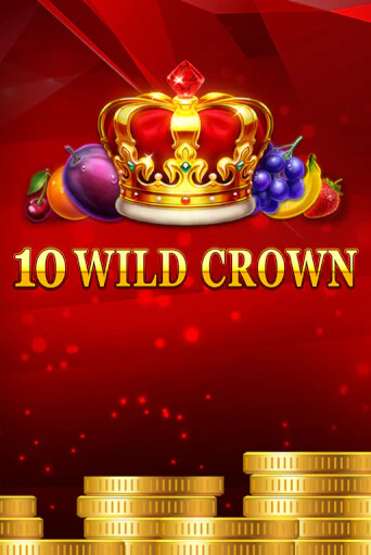 10 Wild Crown играть онлайн без регистрации в Онлайн Казино GRAND