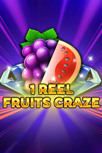 1 Reel - Fruits Craze играть онлайн без регистрации в Онлайн Казино GRAND