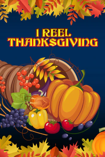 1 Reel Thanksgiving играть онлайн без регистрации в Онлайн Казино GRAND