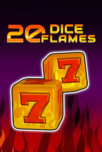 20 Dice Flames   играть онлайн без регистрации в Онлайн Казино GRAND