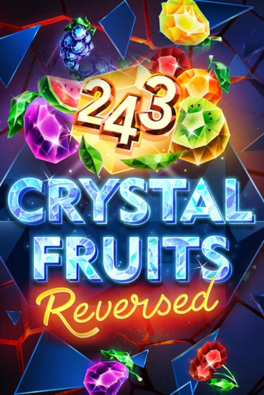 243 Crystal Fruits Reversed играть онлайн без регистрации в Онлайн Казино GRAND