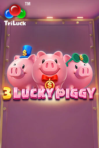 3 LUCKY PIGGY играть онлайн без регистрации в Онлайн Казино GRAND