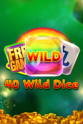 40 Wild Dice   играть онлайн без регистрации в Онлайн Казино GRAND