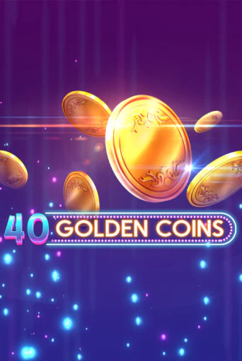 40 Golden Coins играть онлайн без регистрации в Онлайн Казино GRAND