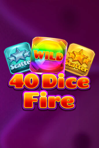 40 Dice Fire играть онлайн без регистрации в Онлайн Казино GRAND