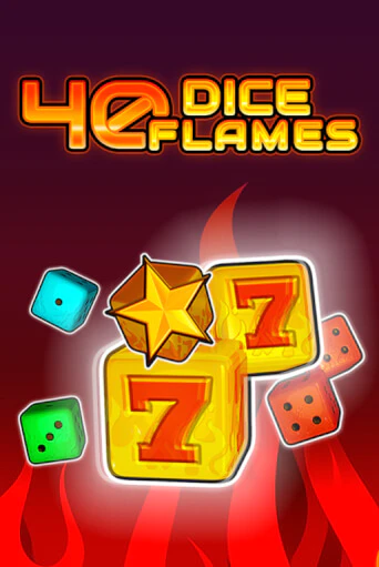 40 Dice Flames   играть онлайн без регистрации в Онлайн Казино GRAND