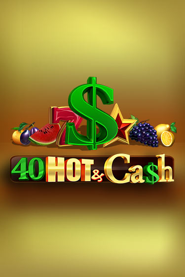 40 Hot & Cash играть онлайн без регистрации в Онлайн Казино GRAND