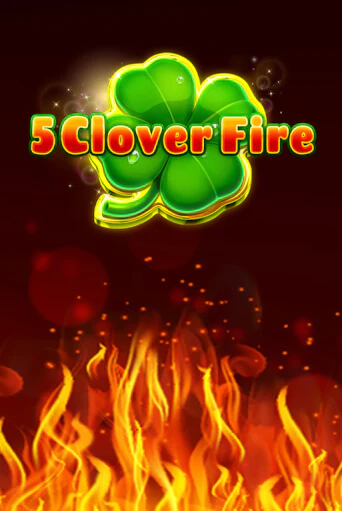 5 Clover Fire играть онлайн без регистрации в Онлайн Казино GRAND