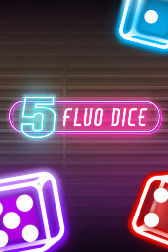 5 Fluo Dice играть онлайн без регистрации в Онлайн Казино GRAND