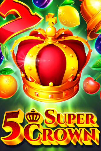 5 Super Crown играть онлайн без регистрации в Онлайн Казино GRAND