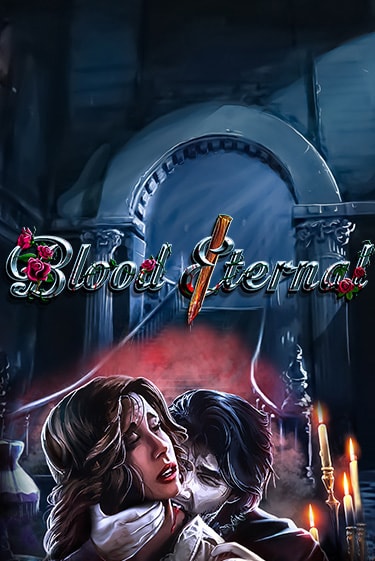 Blood Eternal играть онлайн без регистрации в Онлайн Казино GRAND