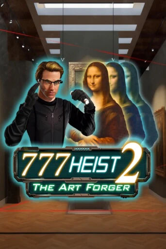 777 Heist 2 The Art Forger играть онлайн без регистрации в Онлайн Казино GRAND