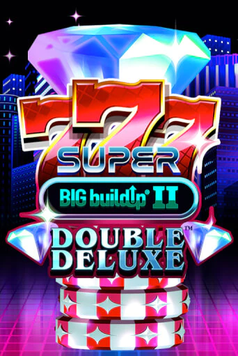 777 Super BIG BuildUp II Double Deluxe играть онлайн без регистрации в Онлайн Казино GRAND