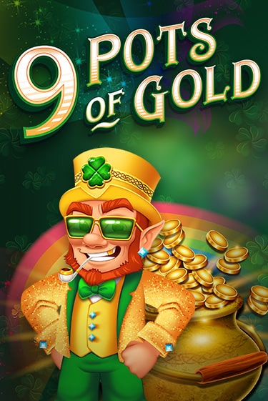 9 Pots of Gold играть онлайн без регистрации в Онлайн Казино GRAND