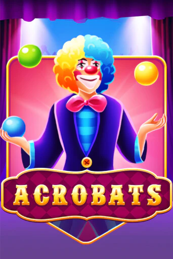 Acrobats играть онлайн без регистрации в Онлайн Казино GRAND