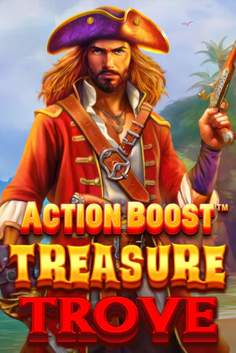 Action Boost™ Treasure Trove™ играть онлайн без регистрации в Онлайн Казино GRAND