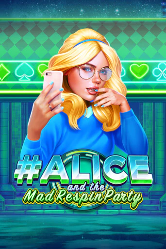 Alice and the Mad Respin Party играть онлайн без регистрации в Онлайн Казино GRAND