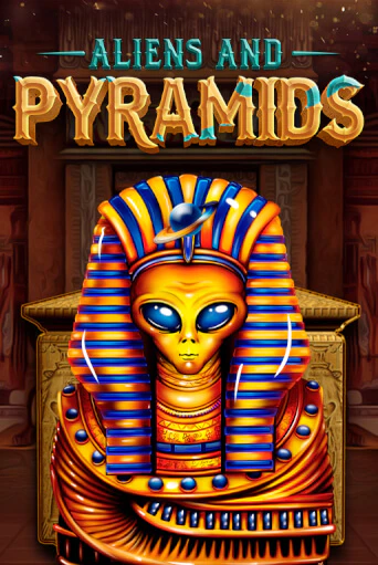 Aliens & Pyramids играть онлайн без регистрации в Онлайн Казино GRAND