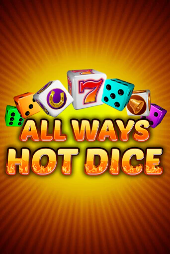 All Ways Hot Dice играть онлайн без регистрации в Онлайн Казино GRAND