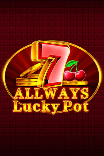 Allways Lucky Pot играть онлайн без регистрации в Онлайн Казино GRAND