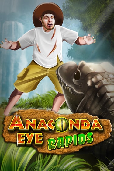 Anaconda Eye Rapids играть онлайн без регистрации в Онлайн Казино GRAND