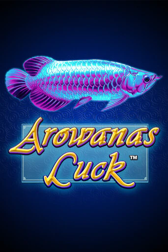 Arowanas Luck играть онлайн без регистрации в Онлайн Казино GRAND