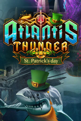 Atlantis Thunder St Patrick's Edition играть онлайн без регистрации в Онлайн Казино GRAND