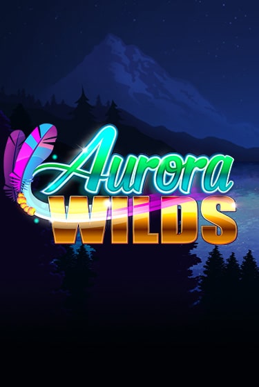 Aurora Wilds играть онлайн без регистрации в Онлайн Казино GRAND