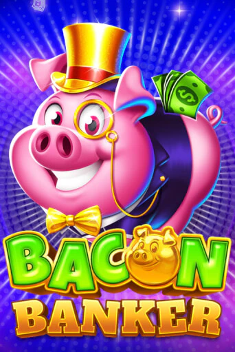 Bacon Banker играть онлайн без регистрации в Онлайн Казино GRAND