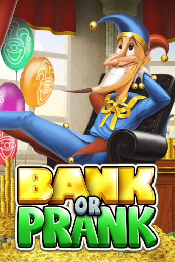 Bank or Prank играть онлайн без регистрации в Онлайн Казино GRAND