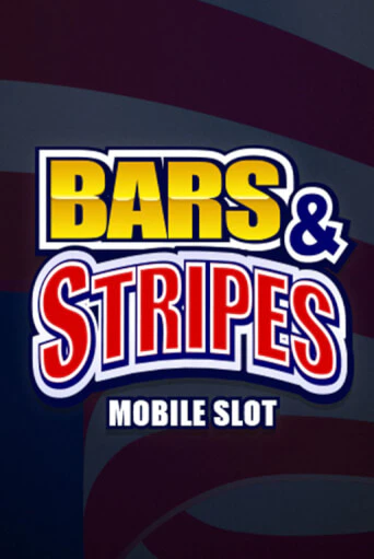 Bars And Stripes играть онлайн без регистрации в Онлайн Казино GRAND