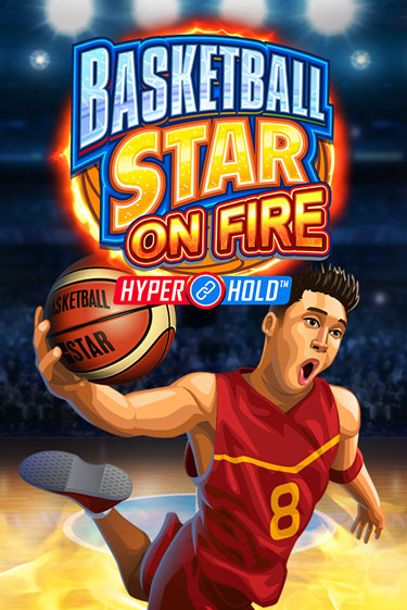 Basketball Star on Fire играть онлайн без регистрации в Онлайн Казино GRAND