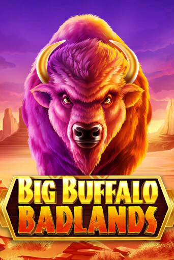 Big Buffalo Badlands играть онлайн без регистрации в Онлайн Казино GRAND