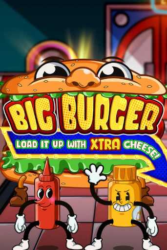 Big Burger Load it up with Xtra Cheese играть онлайн без регистрации в Онлайн Казино GRAND