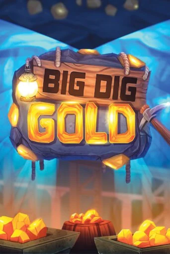 Big Dig Gold играть онлайн без регистрации в Онлайн Казино GRAND