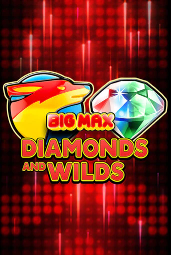 Big Max Diamonds and Wilds играть онлайн без регистрации в Онлайн Казино GRAND