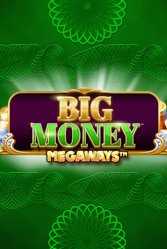 Big Money Megaways играть онлайн без регистрации в Онлайн Казино GRAND