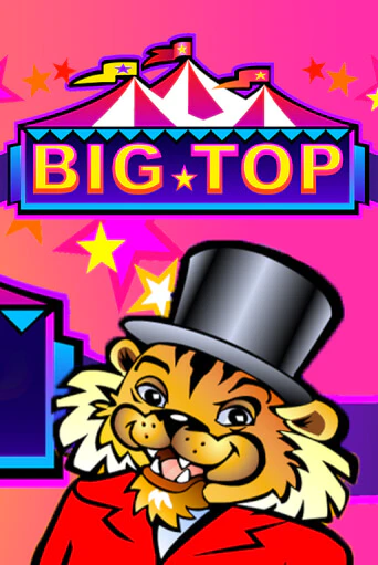 Big Top играть онлайн без регистрации в Онлайн Казино GRAND