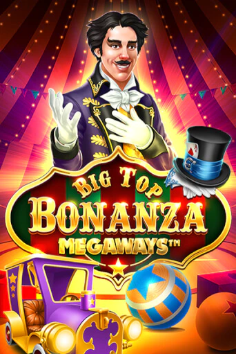 Big Top Bonanza Megaways играть онлайн без регистрации в Онлайн Казино GRAND