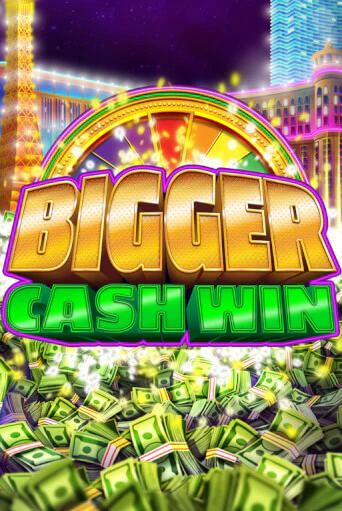 Bigger Cash Win играть онлайн без регистрации в Онлайн Казино GRAND