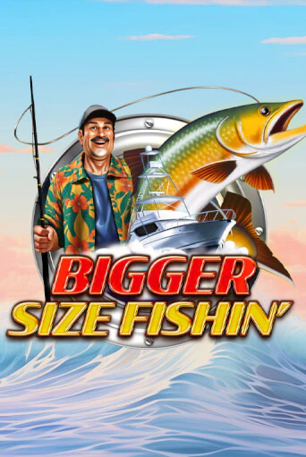 Bigger Size Fishin играть онлайн без регистрации в Онлайн Казино GRAND