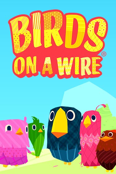 Birds On A Wire играть онлайн без регистрации в Онлайн Казино GRAND