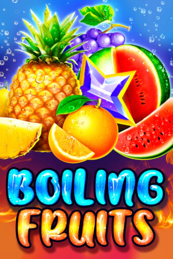 Boiling Fruits играть онлайн без регистрации в Онлайн Казино GRAND