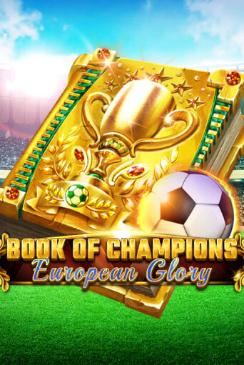 Book Of Champions - European Glory играть онлайн без регистрации в Онлайн Казино GRAND