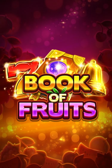 Book of Fruits играть онлайн без регистрации в Онлайн Казино GRAND