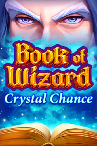 Book of Wizard Crystal Chance играть онлайн без регистрации в Онлайн Казино GRAND