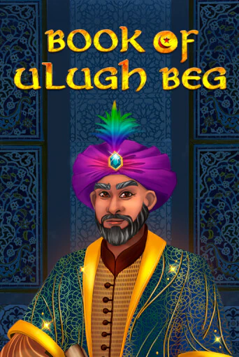 Book of Ulugh Beg играть онлайн без регистрации в Онлайн Казино GRAND