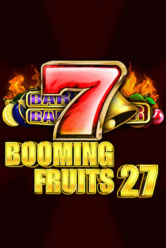 Booming Fruits 27 играть онлайн без регистрации в Онлайн Казино GRAND