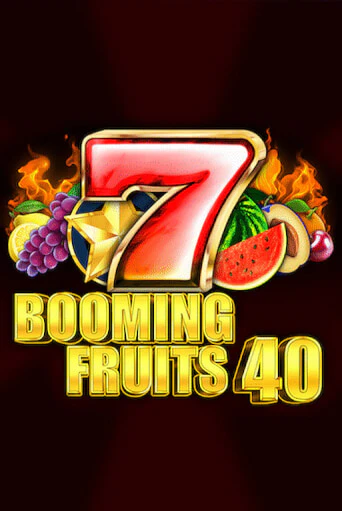 Booming Fruits 40 играть онлайн без регистрации в Онлайн Казино GRAND