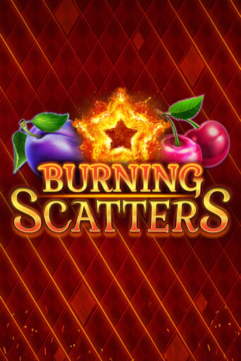 Burning Scatters играть онлайн без регистрации в Онлайн Казино GRAND